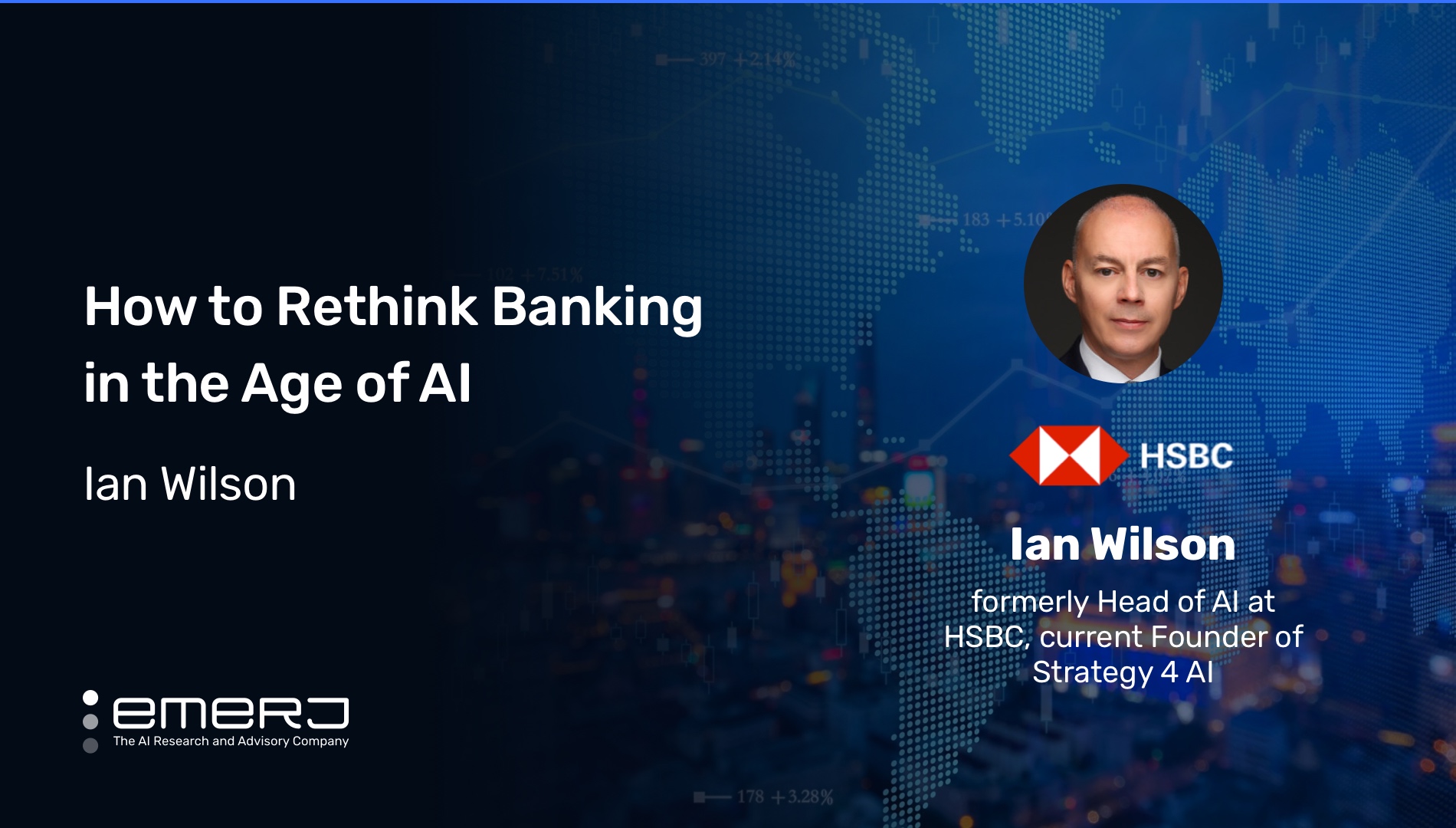 How to Rethink Banking in the Age of AI – with Ian Wilson, Former Head of AI at HSBC