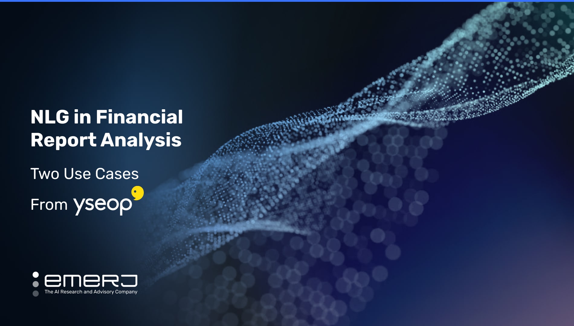 NLG in Financial Report Analysis – Two Use Cases from Yseop