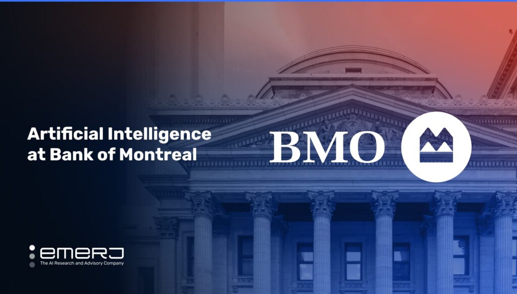Artificial Intelligence at Bank of Montreal – Two Use Cases
